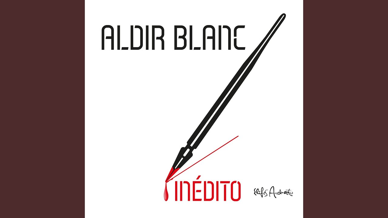 Aldir Blanc Inédito (2021)