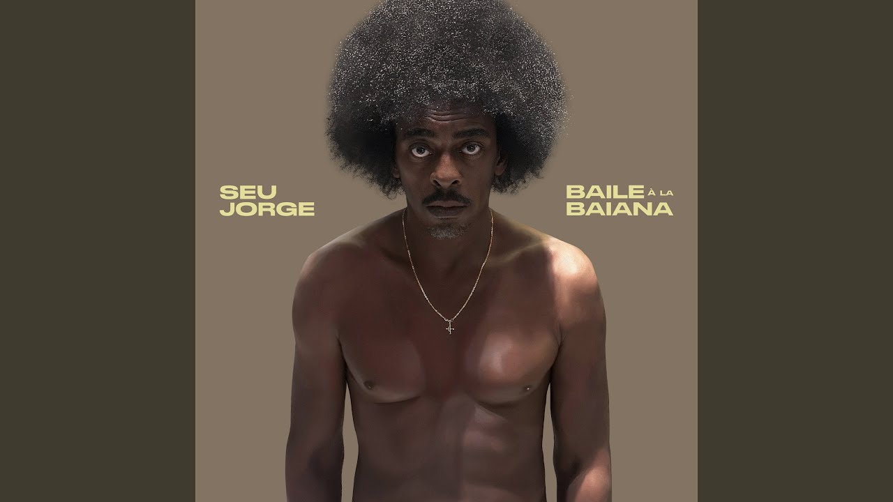 Seu Jorge – Baile à la Baiana (2025)