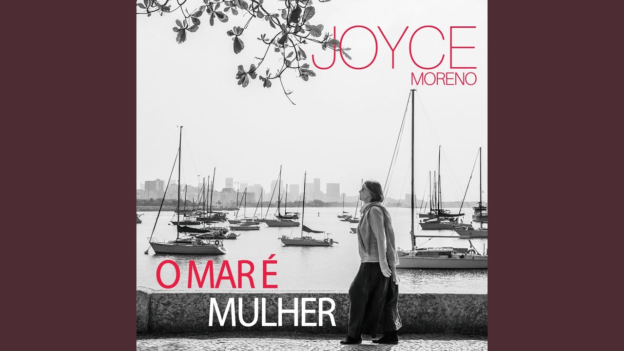 Joyce Moreno – O Mar é Mulher (2025)