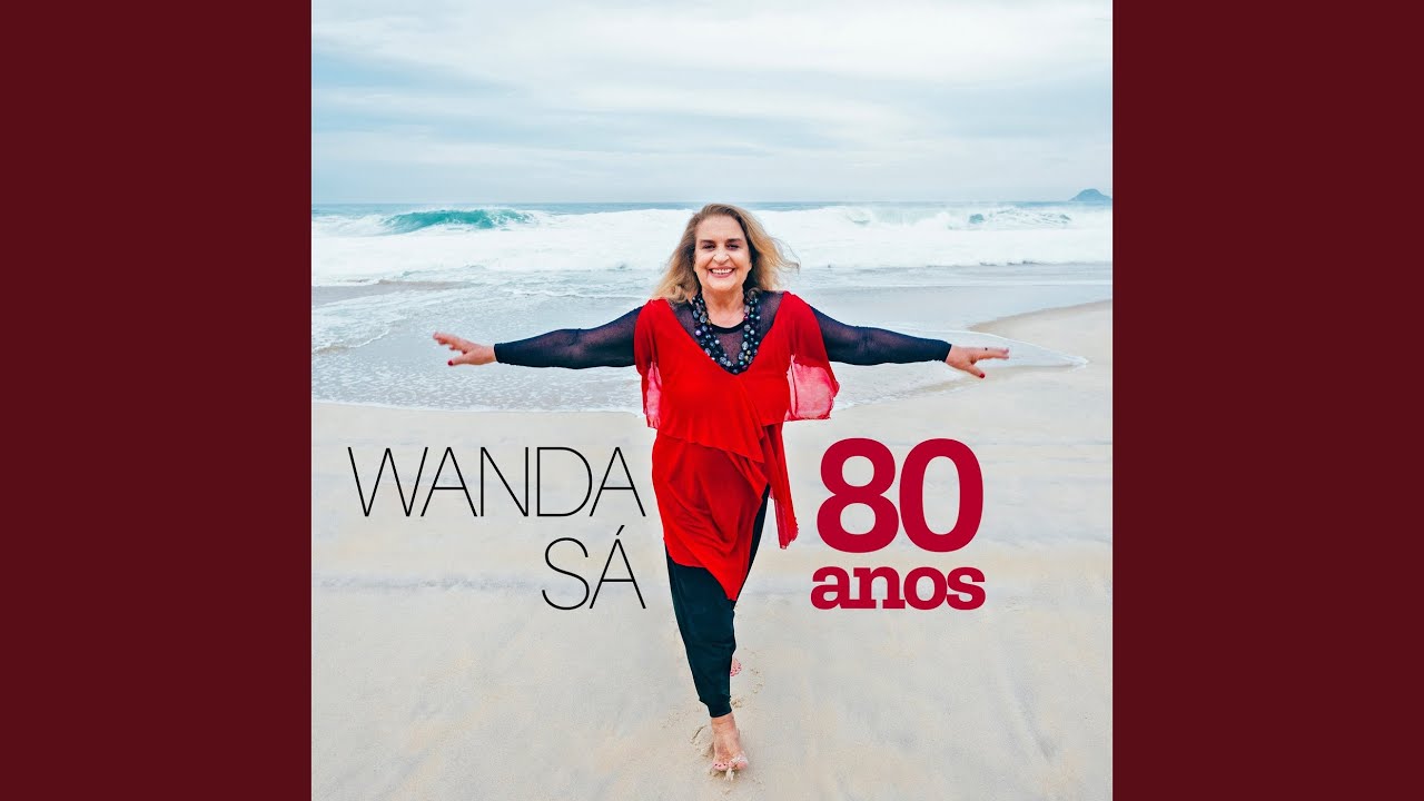 Wanda Sá – 80 Anos (2025)